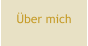 Über mich